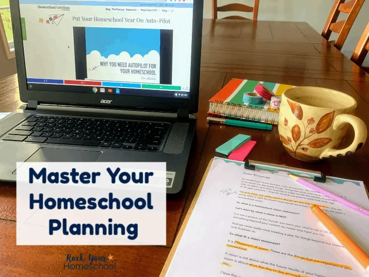 You can master your homeschool planning! Put Your Homeschool Year on Autopilot course & resources will help you create plans you'll use and enjoy.