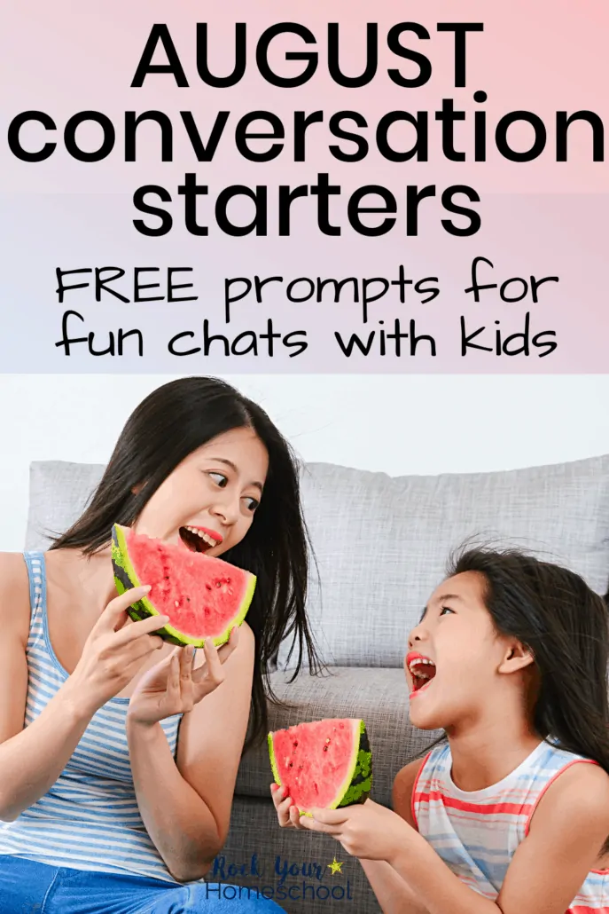 Mother & child smiling as they hold watermelon to feature these free August conversation starters for kids for fun chats & more