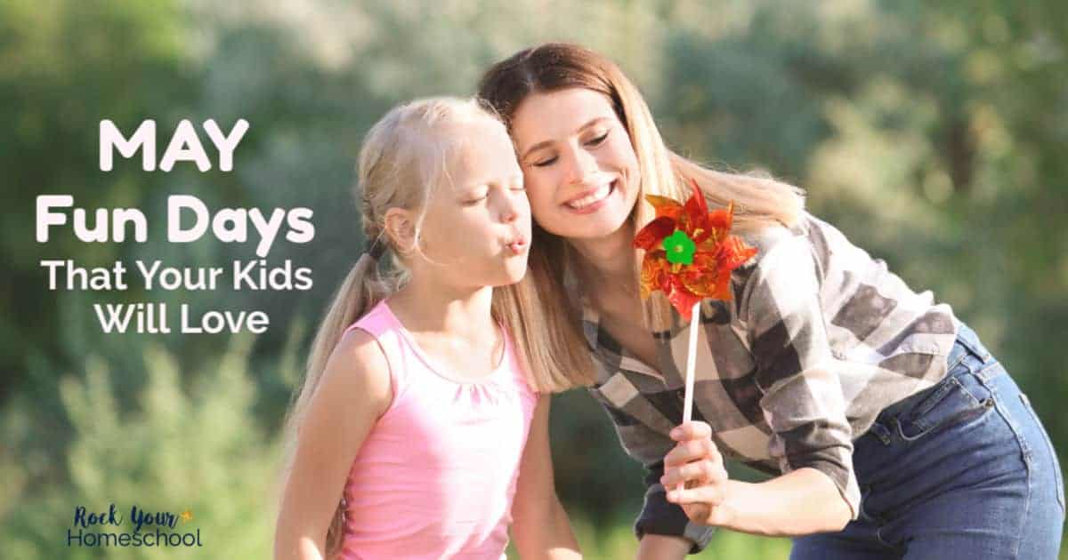 Check out these awesome May Fun Days to enjoy with your kids!