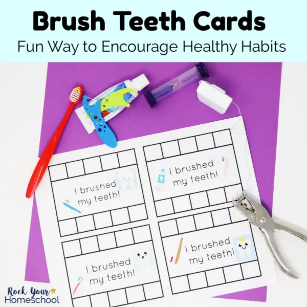 Help your kids develop healthy habits like proper dental hygiene with these free Brush Teeth Cards.