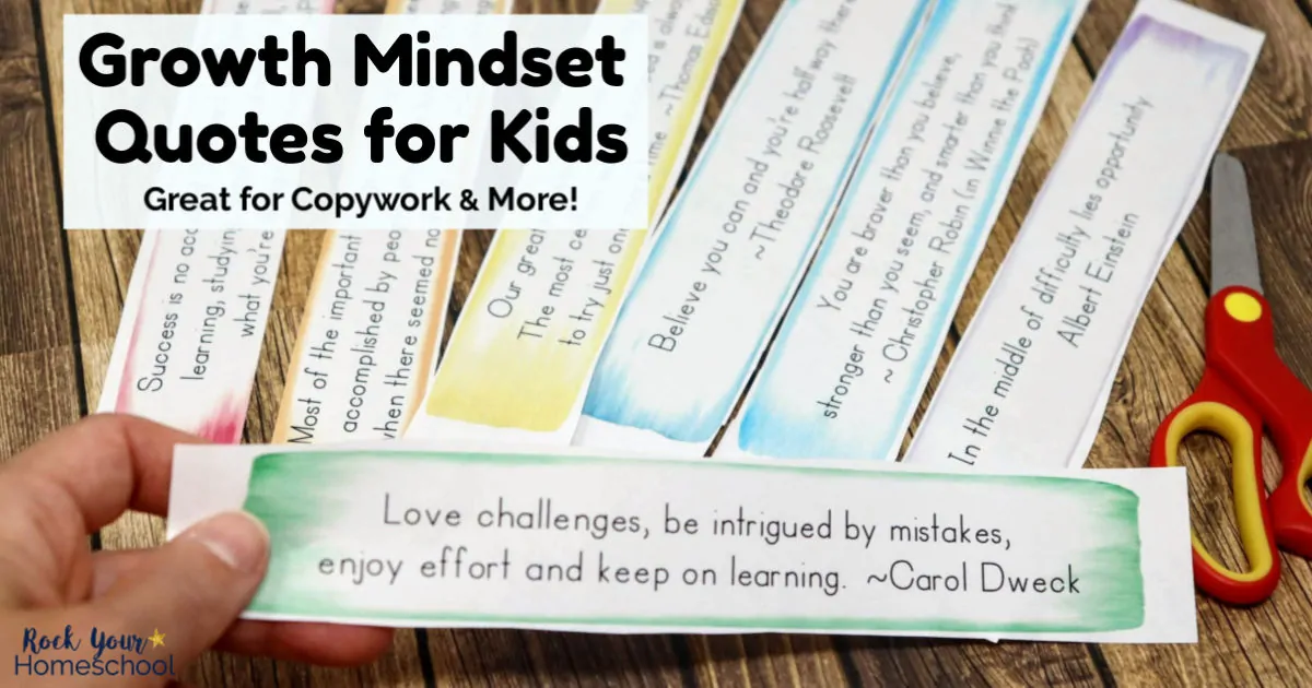 These free printable Growth Mindset Qutoes for Kids are great for copywork, positive reminders, & more!