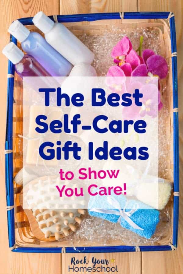 https://rockyourhomeschool.net/wp-content/uploads/2019/09/The-Best-Self-Care-Gift-Ideas-tall.jpg