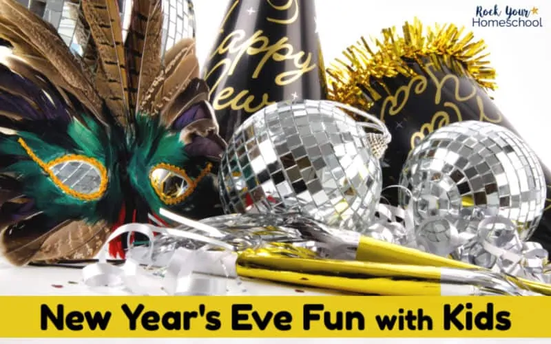 Enjoy New Year's Eve Fun with Kids using these wonderful ideas & resources.
