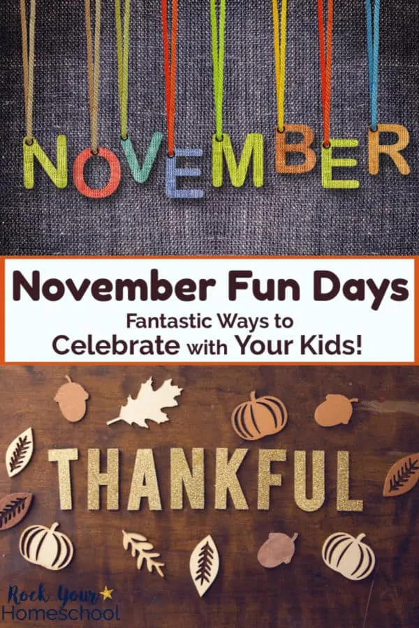 November in colorful felt letters hanging from colorful thread with gray canvas background and Thankful in gold glitter letters with pumpkin, leaves, and acorn paper cutouts on wood background for November fun days with kids