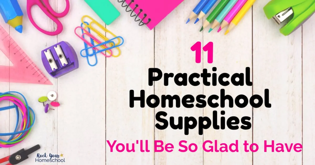 These 11 practical homeschool supplies are my top suggestions after homeschooling 5 boys for 8 years to help your homeschool thrive.