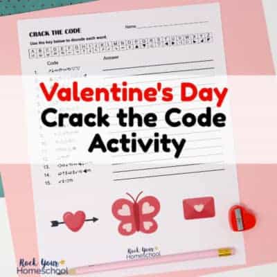 Valentine's Day Crack the Code Activity - Rock Your Homeschool