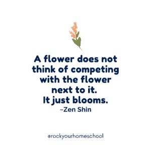 Pink flower to feature positive quote by Zen Shin for confidence as a homeschooler by not comparing self to others