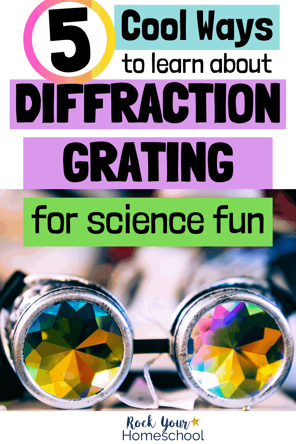 5 Cool Ways to Learn About Diffraction Grating for Science Fun