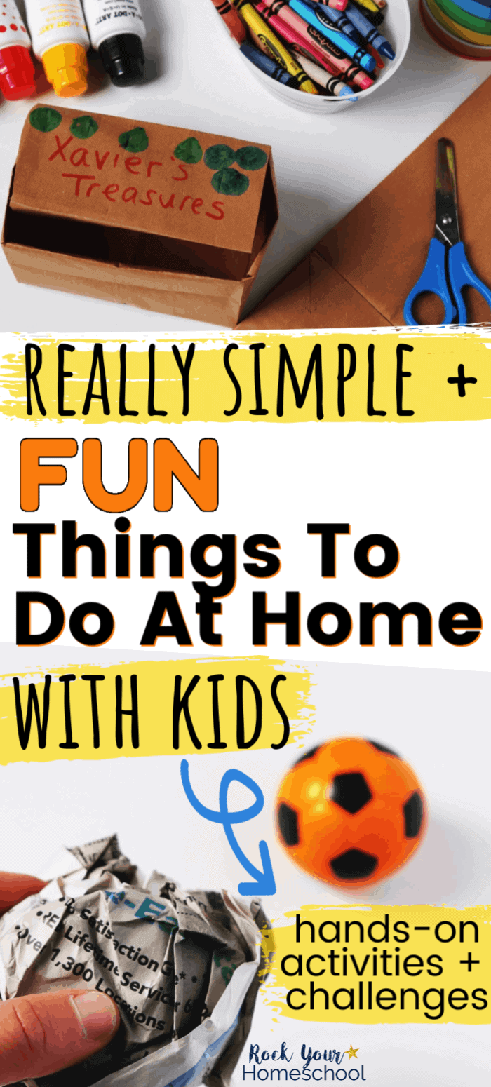 DIY treasure box made with brown paper bag with crayons, markers, and scissors and woman holding ball of newspaper with orange toy soccer ball in background to feature the variety of really simple & fun things to do at home with kids using these activities & challenges