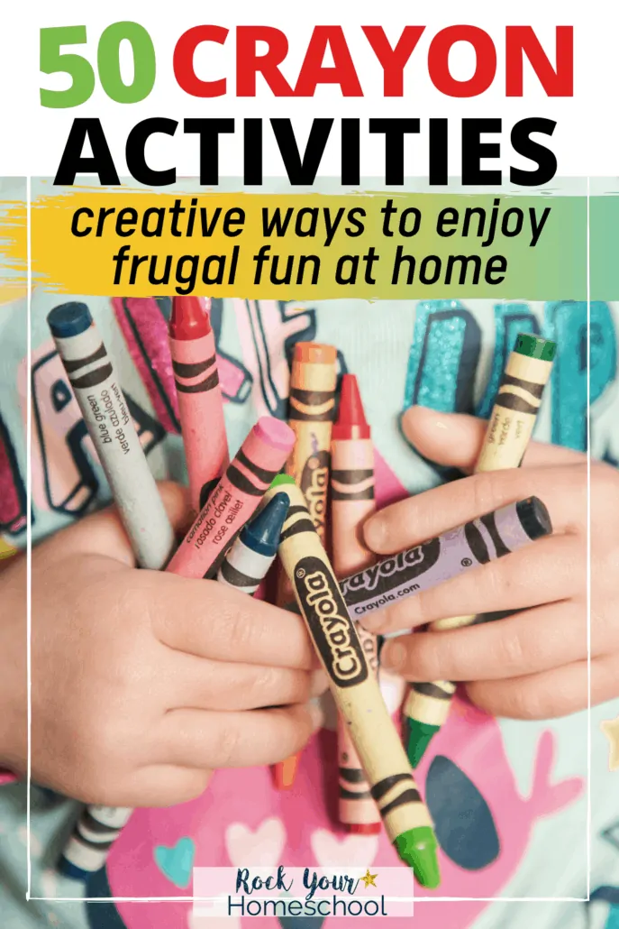 Girl holding bunch of crayons to feature the 50 creative crayon activities & resources for frugal fun at home with kids