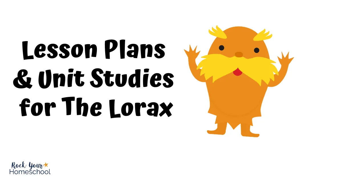Discover awesome lesson plans & unit studies to extend the learning fun with The Lorax.