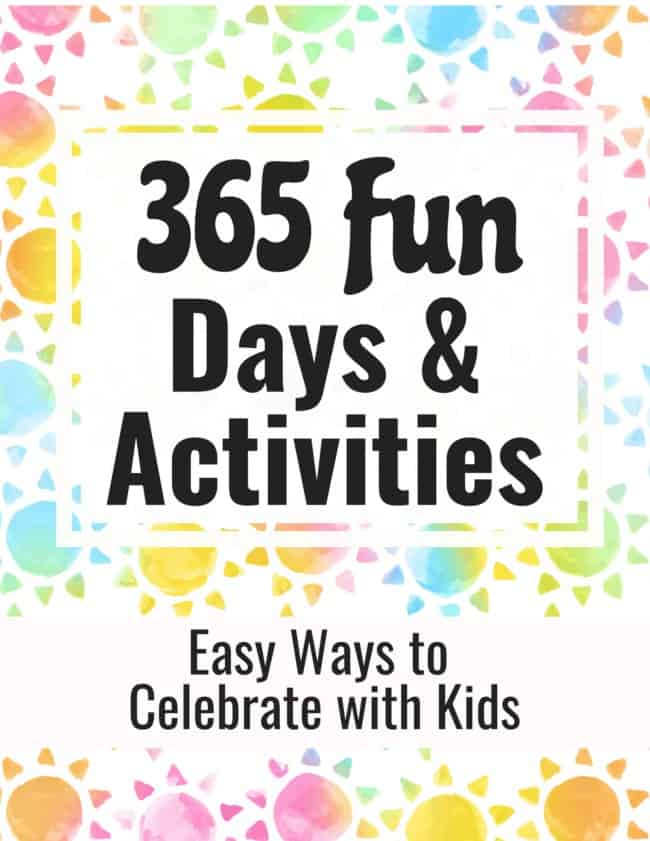 Have a blast with your kids with these 365 Fun Days & Activities.