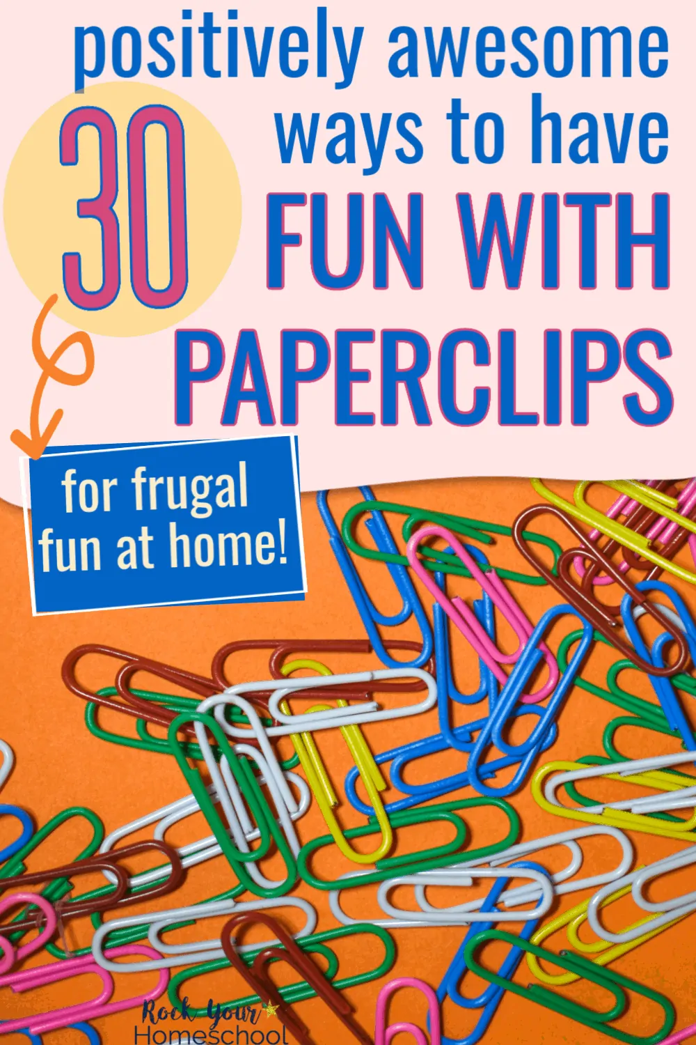 30 Positively Amazing Ways to Have Frugal Fun with Paperclips