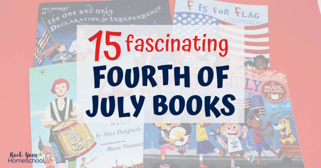Help your kids learn about Independence Day with these 15 fascinating Fourth of July books.