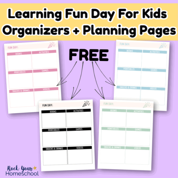 Grab these free learning fun day for kids organizers & planning pages to help you easily celebrate & enjoy.