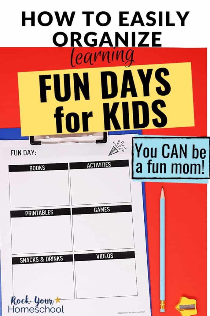 Learning fun days for kids planning page on blue clipboard with pencil and yellow star pencil sharpener to feature how to easily organize &amp; enjoy fun holiday celebrations