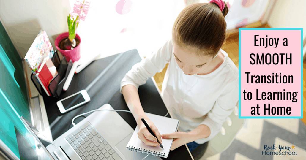 Make the transition to learning at home as smooth as possible with these terrific tips & ideas.