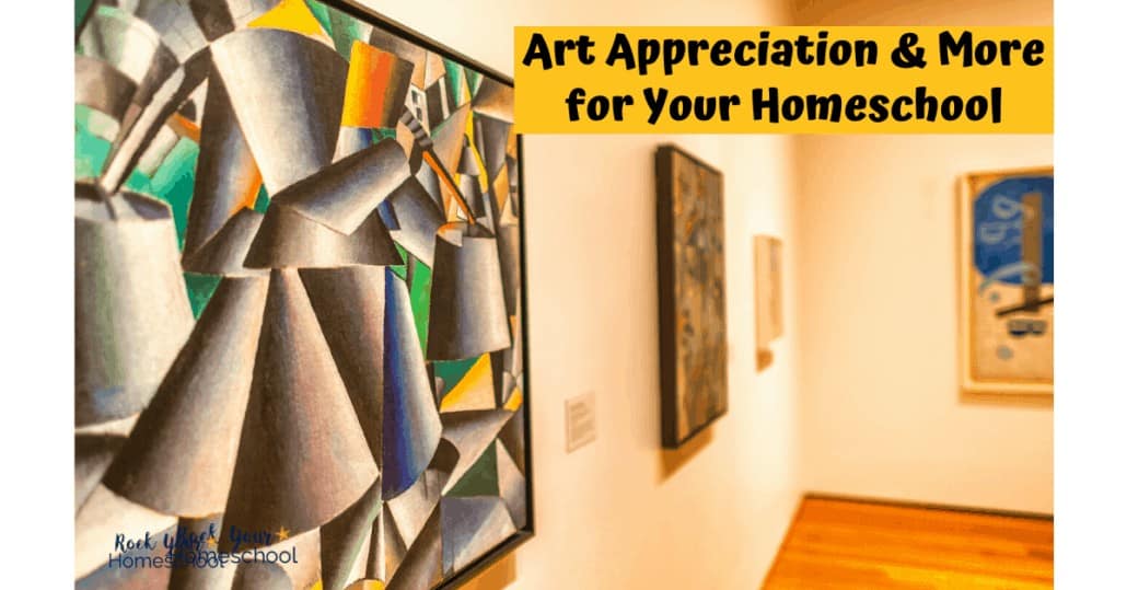 Enjoy art appreciation & more in your homeschool for art fun at home.