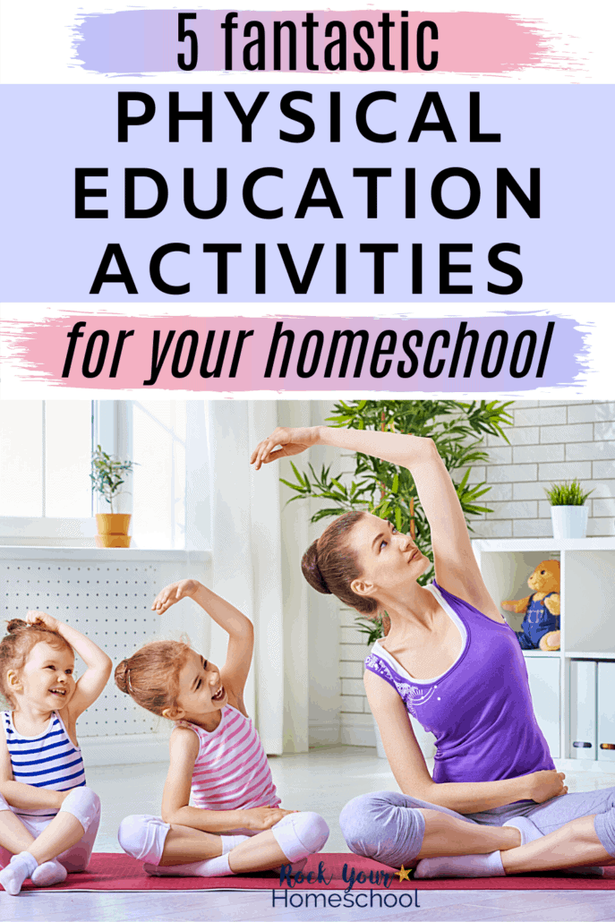 Mother with her 2 daughters stretching at home to feature how you can easily add these fun physical education activities to your homeschool day