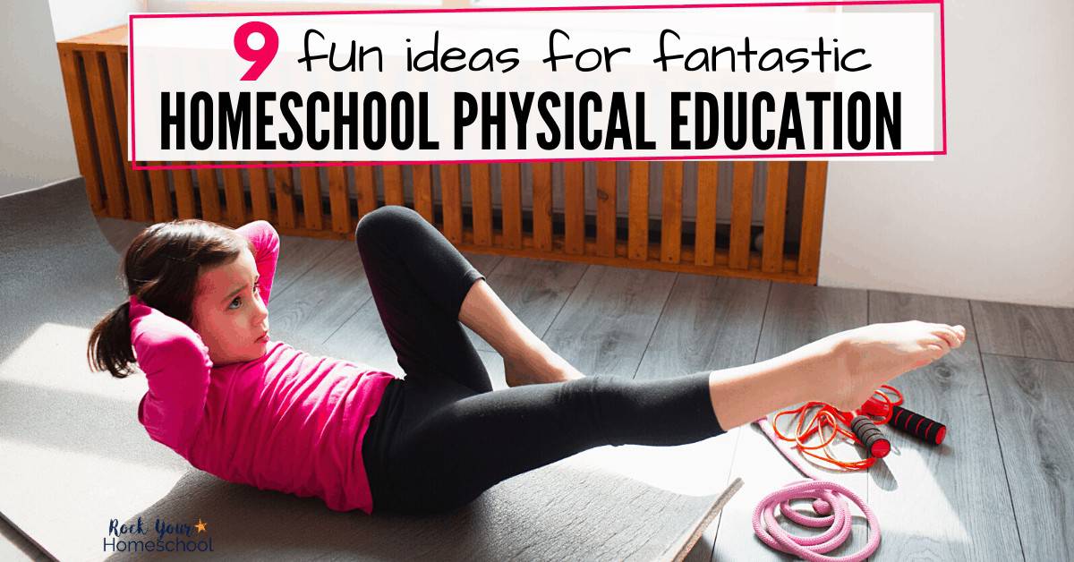 Your kids will have a blast with these 9 fantastic ways to make homeschool physical education fun.