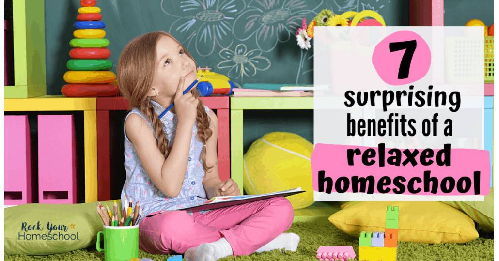 Discover the surprising benefits of a relaxed homeschool style for your family.