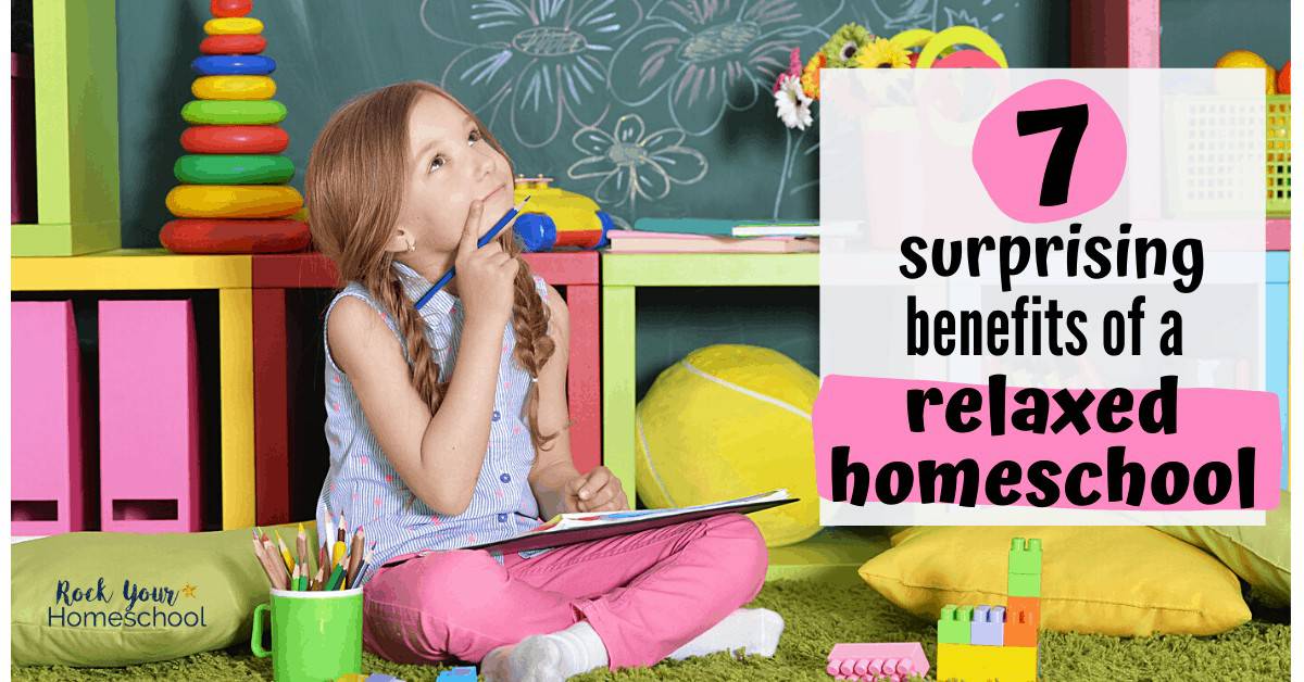 Discover the surprising benefits of a relaxed homeschool style for your family.