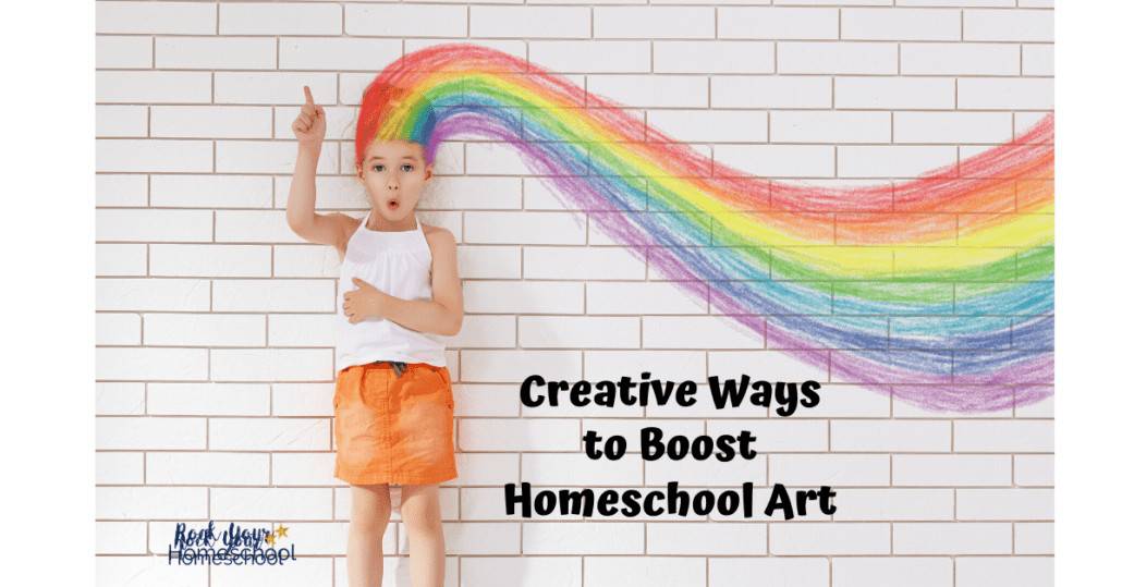 Get creative ideas & inspiration for making homeschool art fun.