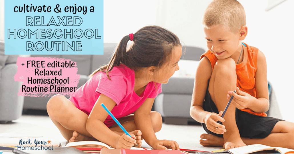 Discover the joys & benefits of a relaxed homeschool routine with these practical tips, ideas, & free editable planner set.