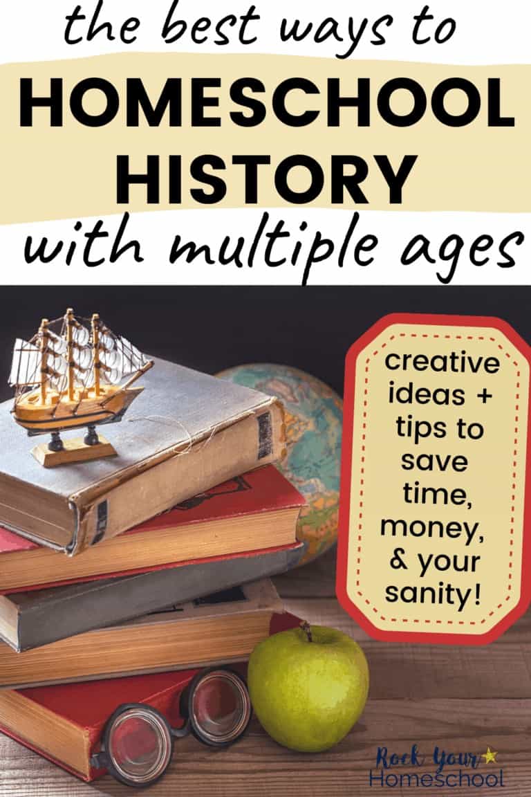 Stack of old books, glasses, toy ship, globe, and green apple to feature the best ways to homeschool history with multiple ages using these creative ideas & tips