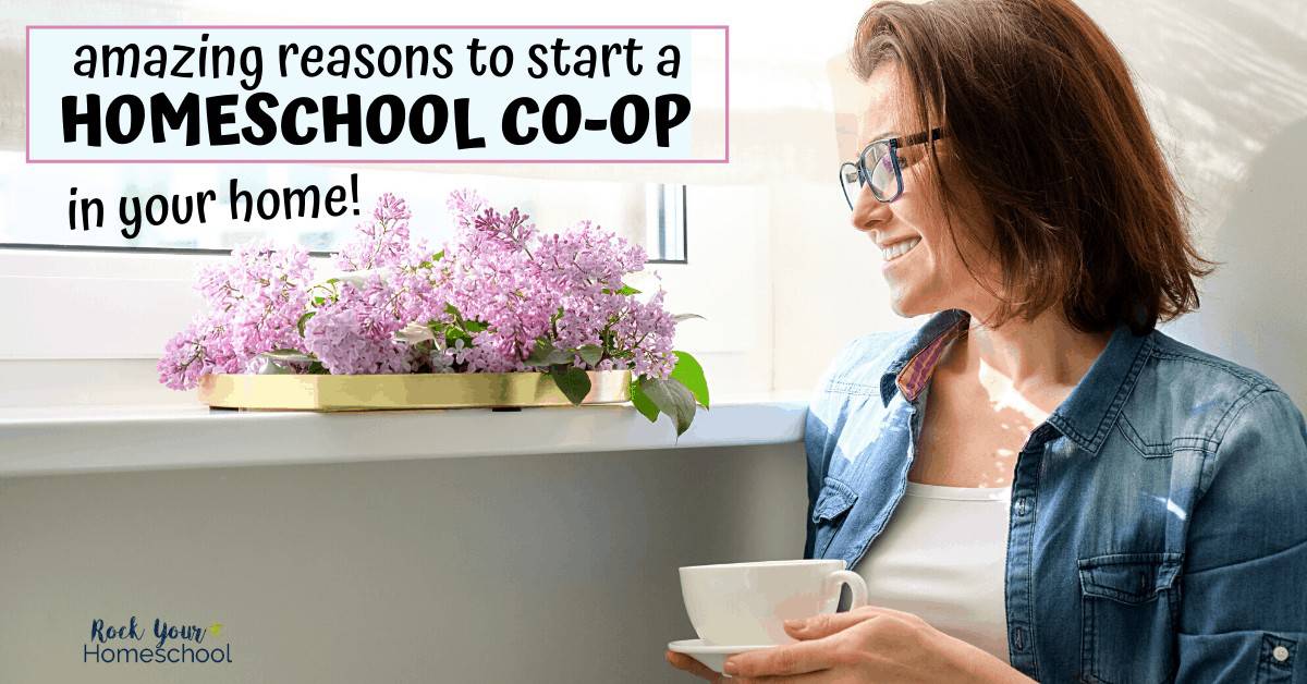 Discover the benefits of starting a homeschool co-op in your home. Amazing ideas & tips from an experienced homeschool mom.