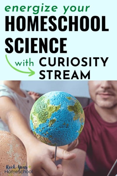 How to Energize Your Homeschool Science with Curiosity Stream - Rock ...