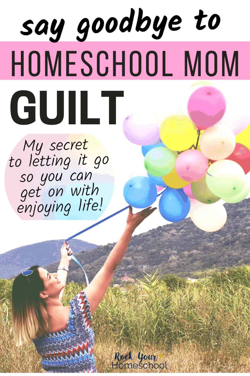 A Powerful Way to Stop the Homeschool Mom Guilt