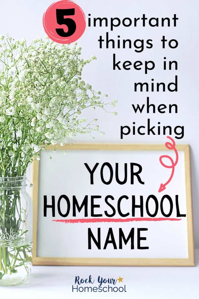 White board and mason jar of baby's breath to feature how easy it can be to pick a homeschool name with these 5 tips & ideas