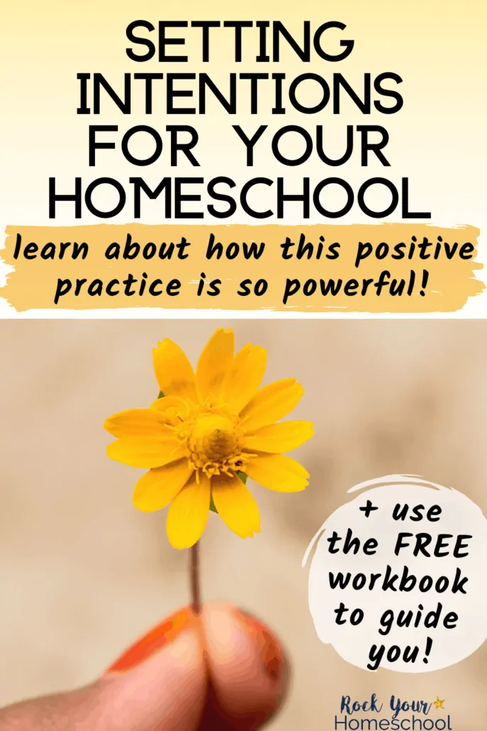 Woman holding yellow flower to feature why setting intentions for your homeschool is such a powerful practice