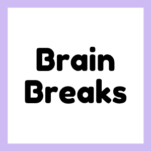 Brain Breaks