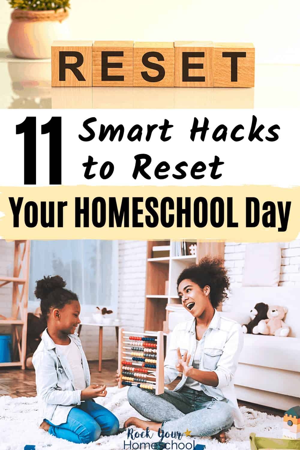11 Smart Hacks for When You Need to Reset Your Homeschool Day