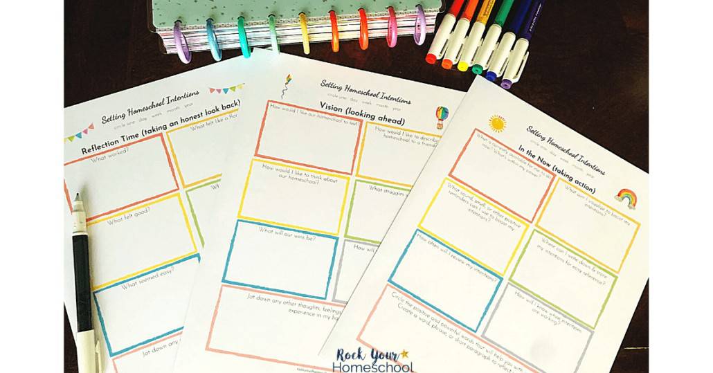 These 3 pages in the Setting Intentions workbook can help you has you create powerful intentions for your homeschool.