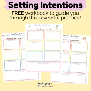 Setting Intentions workbook for homeschool goals and more
