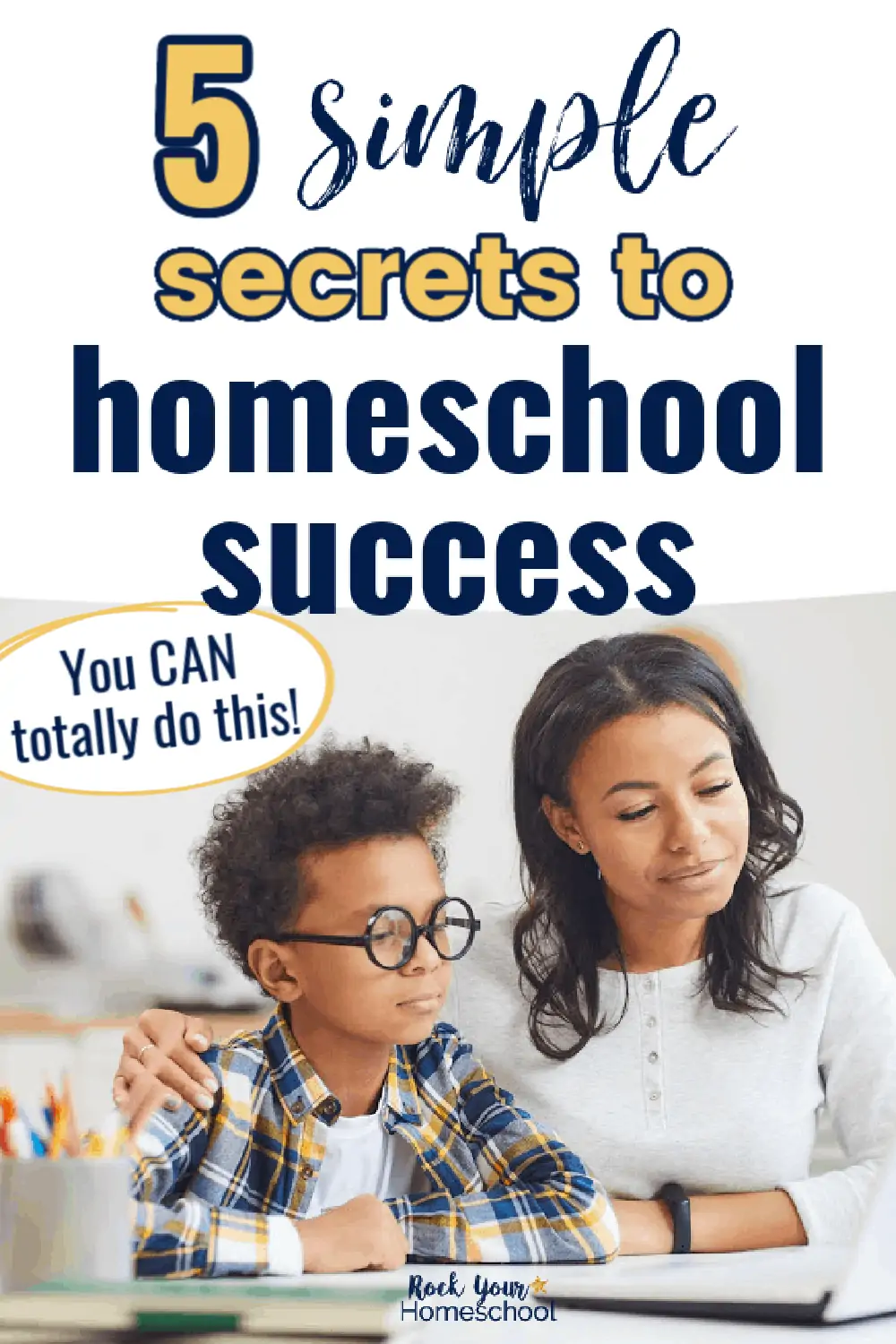 5 Simple Secrets to Homeschool Success