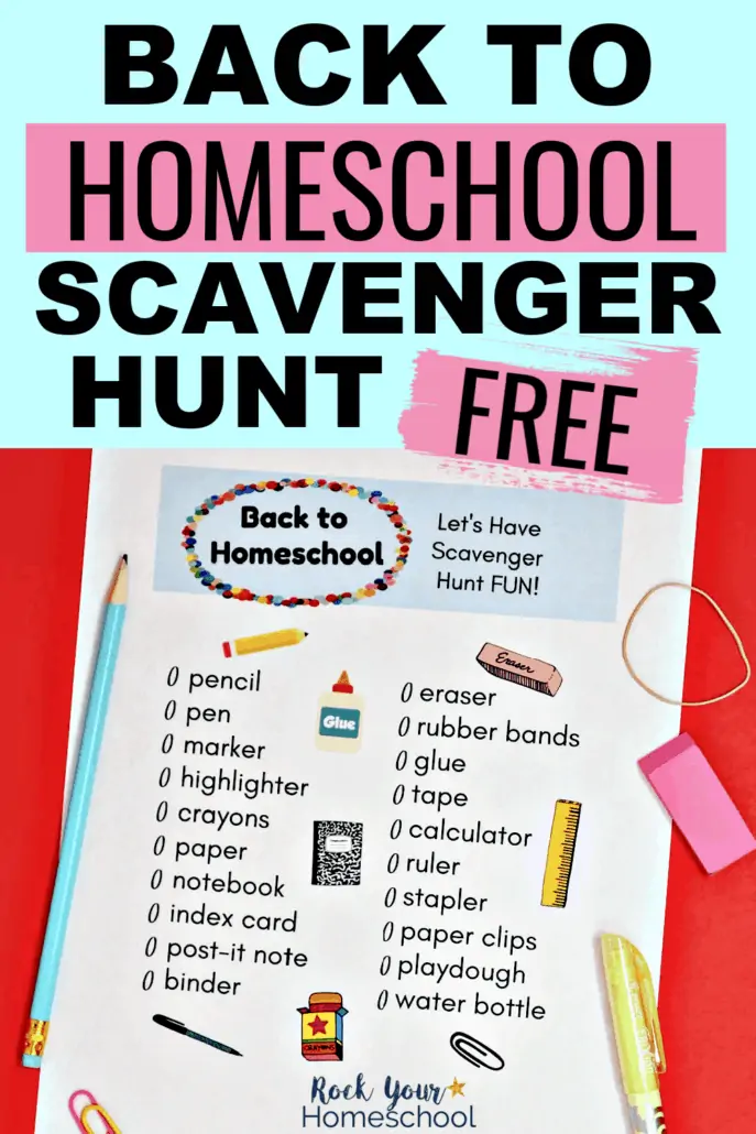 Back to Homeschool Scavenger Hunt with pencil, highlighter, rubberband, eraser, and paperclips to feature the fantastic fun you\'ll have with your kids using this free printable homeschool activity