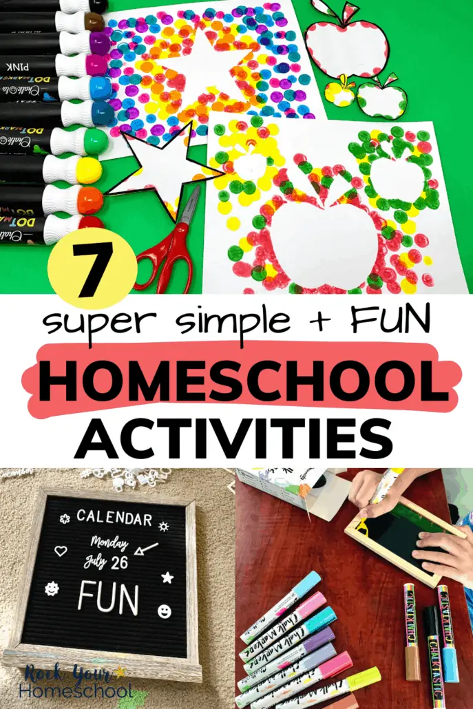 Rainbow of dot markers with star and apple templates, letter board, and boy using chalk markers on small chalkboard to feature the fantastic fun homeschool activities you can enjoy with these cool art supplies