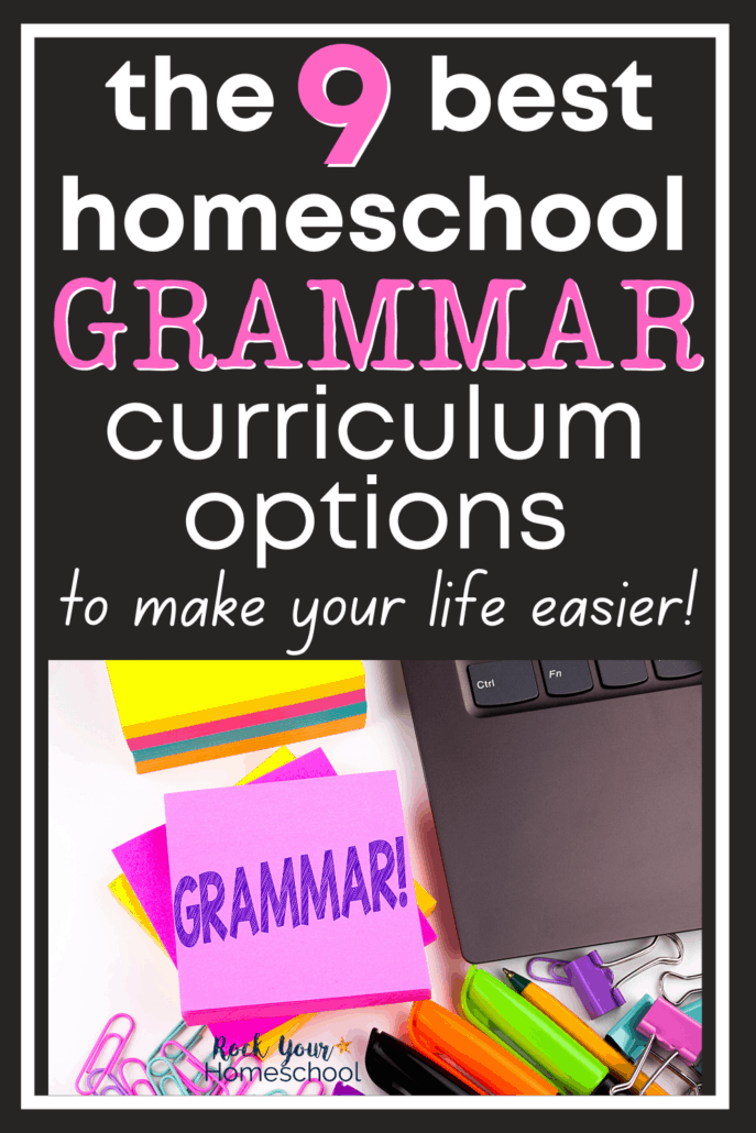 GRAMMAR written on bright pink sticky note with other sticky notes, pens, and paperclips with laptop to feature how you can use this list of the 9 best homeschool grammar curriculum options to find what works best for your family