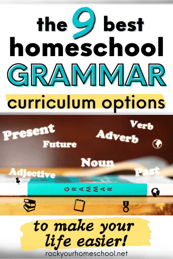Grammar book on wood table with grammar words around it to feature how you can use this list of the 9 best homeschool grammar curriculum options to find what works best for your family and your budget