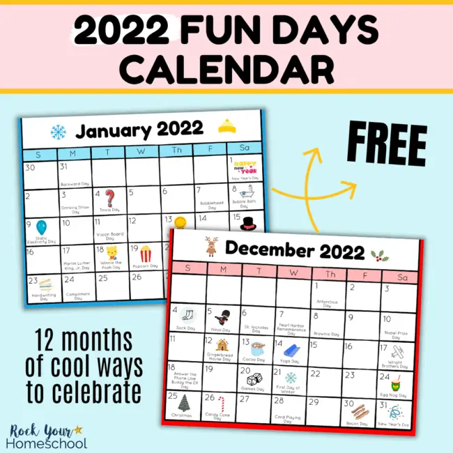 This free 2022 Fun Days Calendar is a fantastic way to have monthly reminders of cool ways to celebrate with your kids.