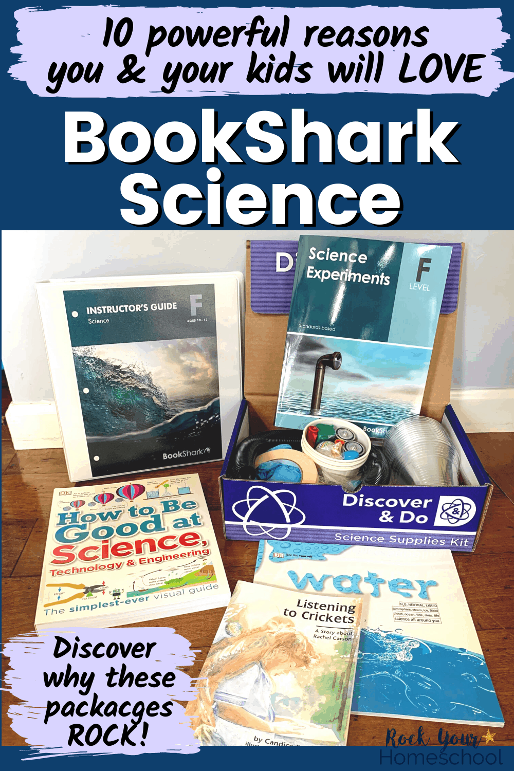 BookShark Science Level F package with Instructor's Guide, Science Experiments book, Discover & Do science supplies kit, and books to feature the 10 reasons you and your kids will love this homeschool science package