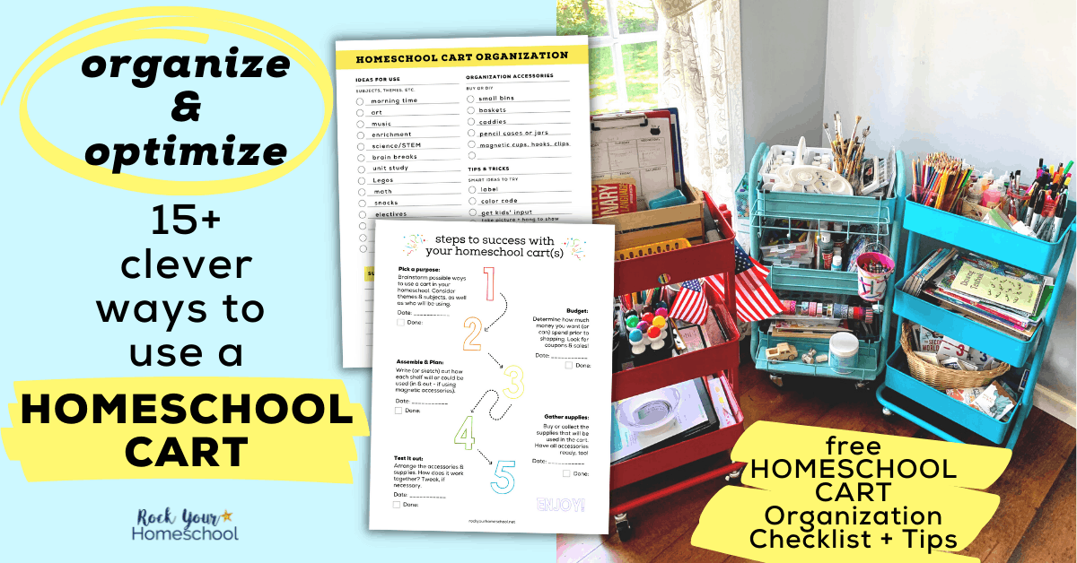 Discover how to enjoy the benefits of using a homeschool cart with these 15+ ideas and tips, as well as free printable checklist.