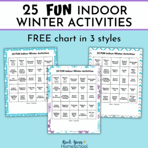 This free chart (in 3 styles) has 25 fun indoor winter activities for your kids and you to enjoy.