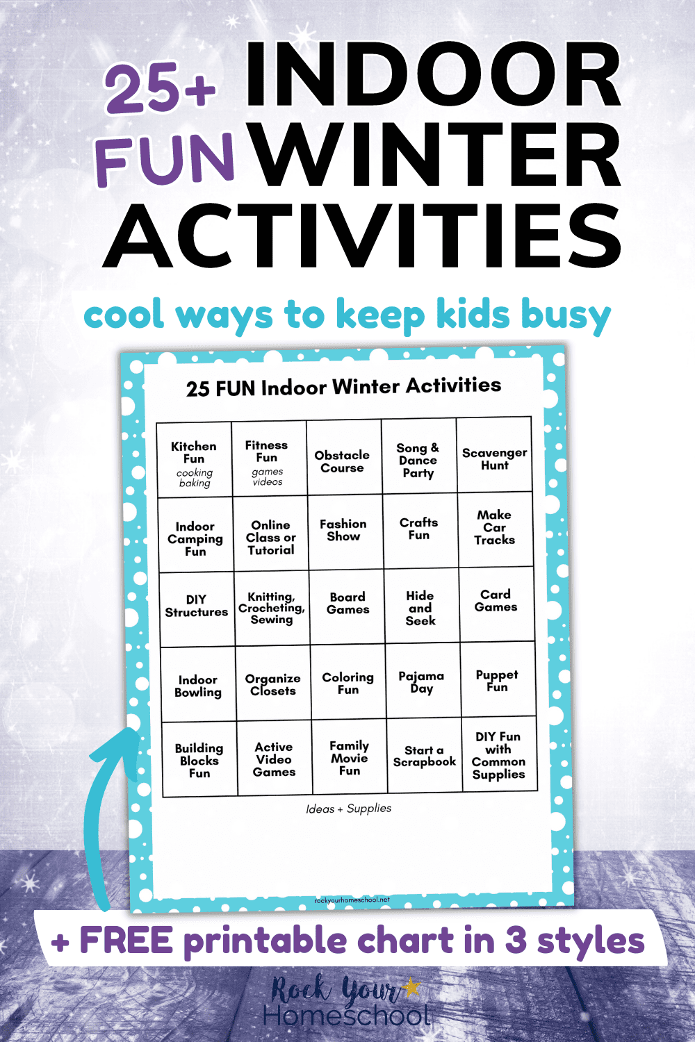 25 Fun Indoor Winter Activities for kids chart on background with snowflakes and wood surface