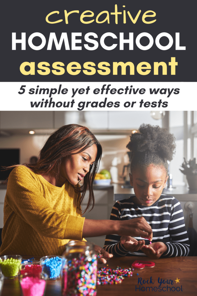 Homeschool Assessment: 5 Creative Yet Effective Ways Without Grades