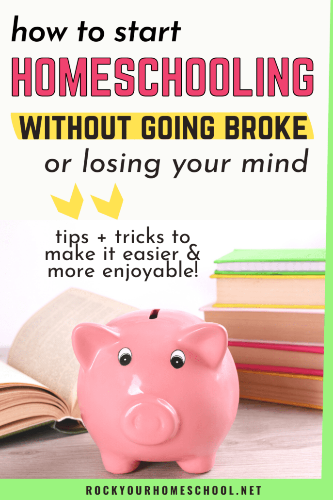 Pink piggy bank in front of open book and stack of books to feature how to start homeschooling without going broke or losing your mind